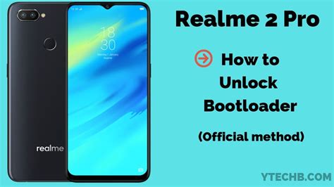 How To Unlock Bootloader Of Realme Pro Step By Step Guide