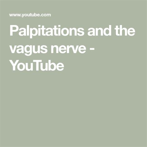 Palpitations And The Vagus Nerve Youtube Vagus Nerve Palpitations