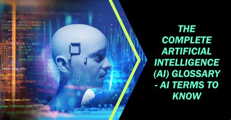 The Complete Artificial Intelligence Ai Glossary Ai Terms To Know