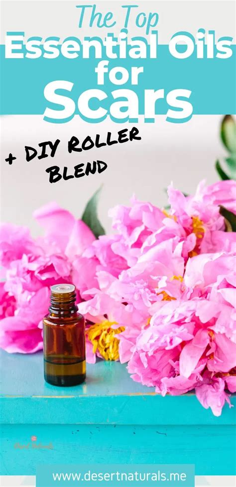 Best Essential Oils For Scars Diy Healing Scar Roller Blend