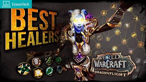 Best Dragonflight Healer Tier List, Rankings, Wow & Gameplay 2022!