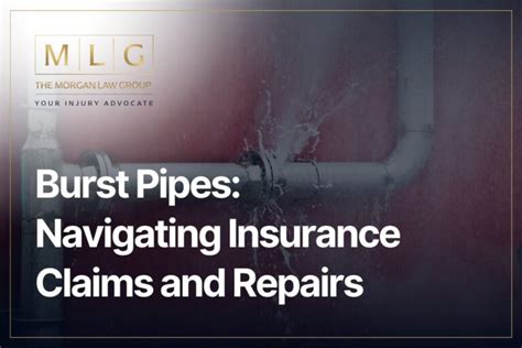 Burst Pipes Navigating Insurance Claims And Repairs Morgan Law Group