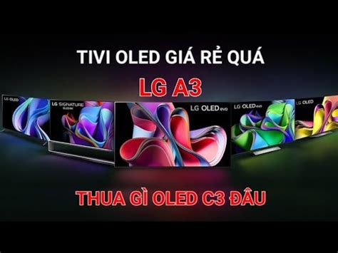 X Tivi Oled Gi R Lg A P Th N Y T I G Kh Ng Mua Sale Oled Tv