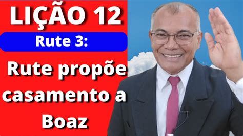 Li O Rute Prop E Casamento A Boaz Ebd Pec Ieadam Youtube