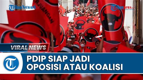 Pdip Siap Jadi Oposisi Atau Koalisi Pemerintahan Prabowo Tunggu