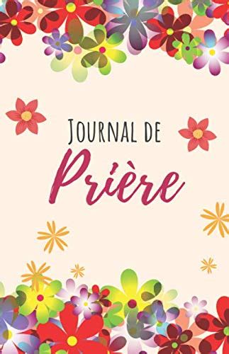 Mon Journal De Pri Re Placez Tous Vos Sujets De Pri Res Dans Seul