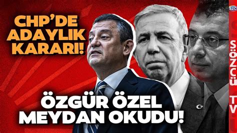 CHP Cumhurbaşkanı Adayına Karar Verecek Özgür Özel Hodri Meydan Dedi