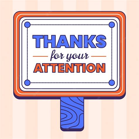 Premium Vector Thank You For Your Attention Sign Illustration