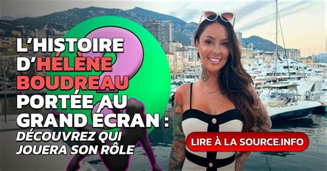 Lhistoire Dhélène Boudreau Portée Au Grand écran Découvrez Qui