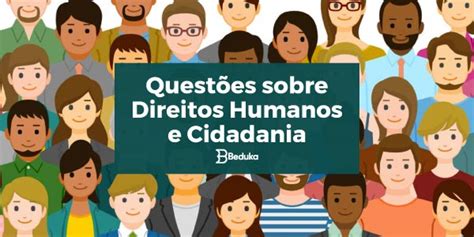 Questões sobre Direitos Humanos e Cidadania GABARITO