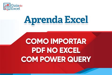 Como Importar Pdf No Excel Power Query Guia Do Excel