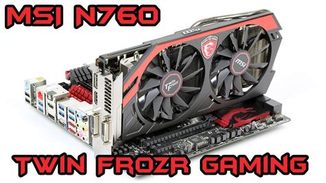 Review MSI Geforce GTX 760 Twin Frozr Gaming Unboxing Review