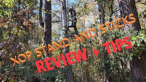 Xop Stand And Climbing Sticks Review Tips For Bowhunters Using