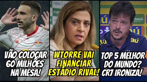 Diniz 5 MELHOR do mundo CR7 IRONIZA Wtorre vai FINANCIAR estádio