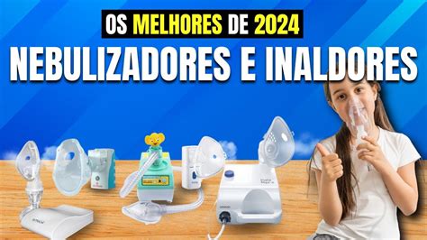 Nebulizador Qual O Melhor - Qual o Melhor NEBULIZADOR/INALADOR Custo-Benefício? Compressor, Rede ...