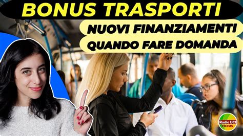 Bonus Trasporti Nuovi Finanziamenti In Arrivo Ecco Quando Fare