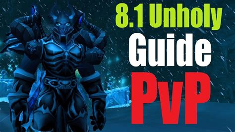 Unholy Dk Pvp Guide Update Talents Rotation Self Healing