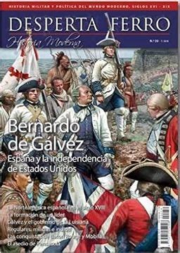 Libro Dfm 59 Bernardo De Galvez Espa A Y La Independencia De Eeuu Aa