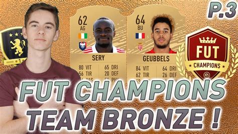 Fut Champions Avec Une Team Bronze On Termine Or 1 Partie 3