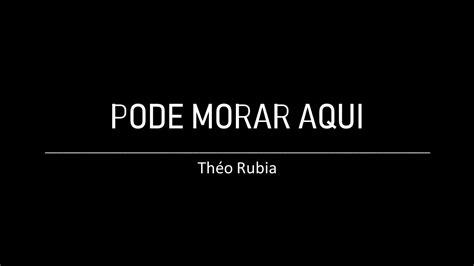 Pode Morar Aqui Th O Rubia Legendado Youtube