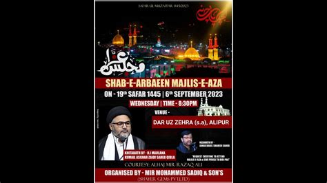 19TH SAFAR UL MUZAFFAR 1445H SHAB E ARBAEEN MAJLIS E AZA E HUSSAIN