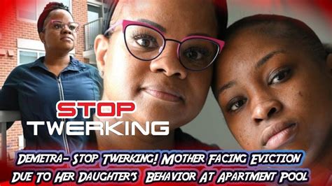 Demetra Stop Twerking Mother Facing Eviction Due To Her Daughters