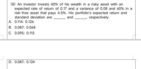 Solved 8 An Investor Invests 40 Of His Wealth In A Risky Chegg