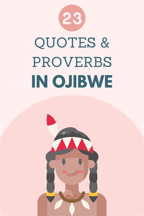 Ojibwe Quotes Sayings Proverbs Everyone Should Know Artofit