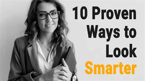 Proven Ways To Look Smarter Power Of Positivity