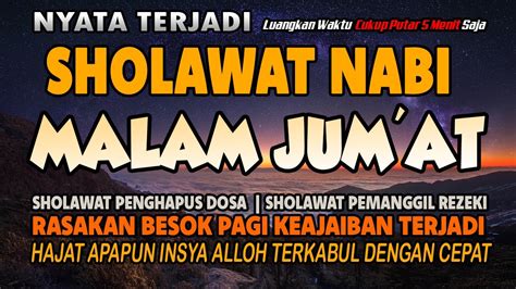 SHOLAWAT MERDU MALAM JUM AT BERKAH SHOLAWAT JIBRIL MUSTAJAB PEMBUKA