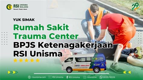 Rumah Sakit Trauma Center Bpjs Ketenagakerjaan Malang Rsi Unisma