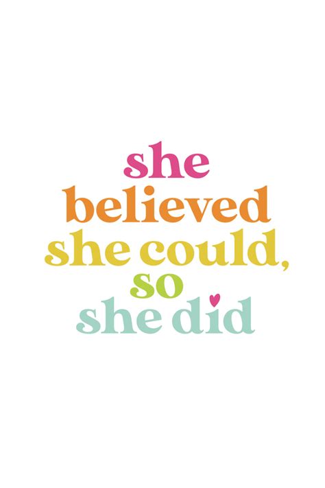 She Believed She Could So She Did Quote Believe In Yourself Quotes Believe Quotes Believe