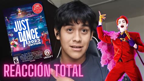 JUST DANCE 2023 EDITION Reacción a TODOS los bailes del juego YouTube