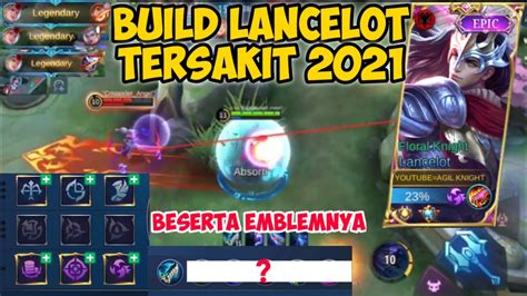 Build Lancelot Tersakit Build Dan Emblem Lancelot Tersakit