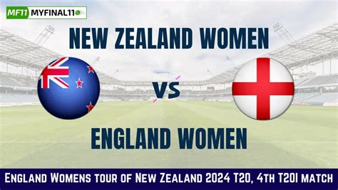 NZ W Vs EN W Live Score New Zealand Women Vs England Women Live