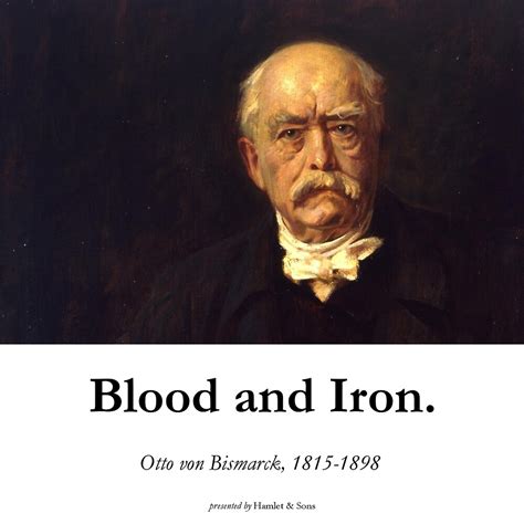 "Otto von Bismarck - Blood and Iron" by hamlet-and-sons | Redbubble