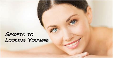 Secrets To Looking Younge That Really Work And They Are All Right Here