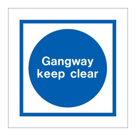 Gangway Keep Clear Marine Sign British Safety Signs