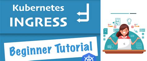 Kubernetes Ingress Tutorial For Beginners 🙌🏼 Dev Community