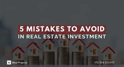 5 Mistakes To Avoid In Real Estate Investment Ireal Projects