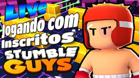 Live Stumble Guys Jogando Torneio 4 V 4 Do Tigrintv Inscritos Ao