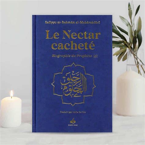 Le Nectar Cachet Biographie Du Proph Te Muhammad Mubarakfuri Umashop