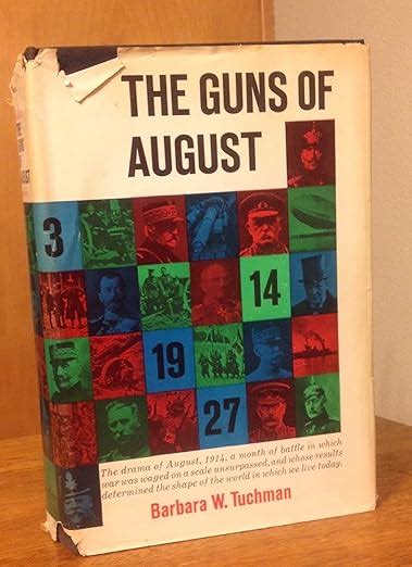 The Guns Of August The Outbreak Of World War I Tuchman Barbara W