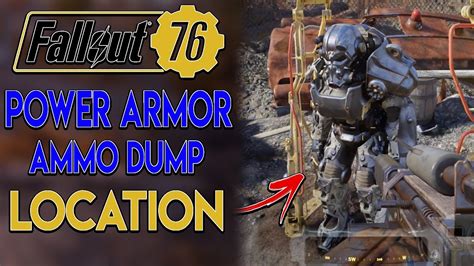 Fallout 76 Power Armor Guide Ammo Dump Location Youtube