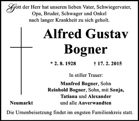 Traueranzeigen Von Neumarkt Alfred Gustav Bogner Mittelbayerische Trauer