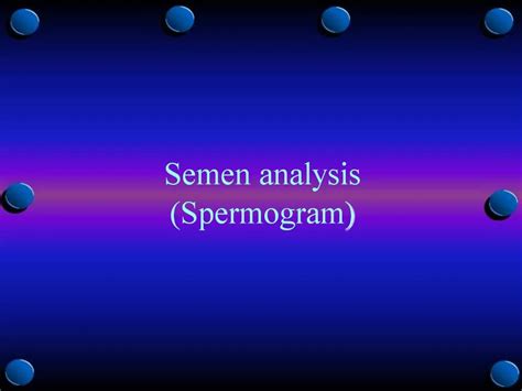 Ppt Semen Analysis Spermogram Powerpoint Presentation Free Download