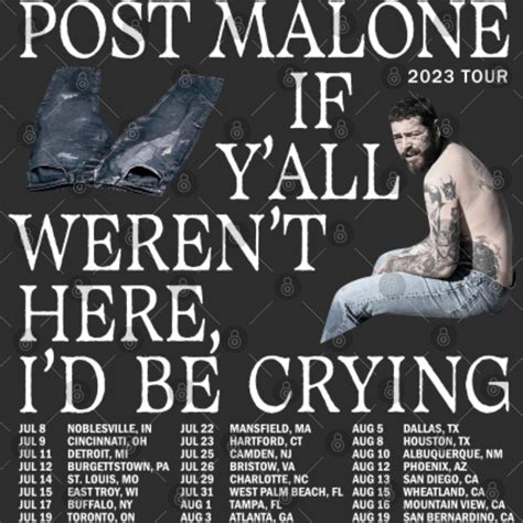 Post Malone 2023 Tour Shirt Post Malone If Y All Weren T Here I D Be