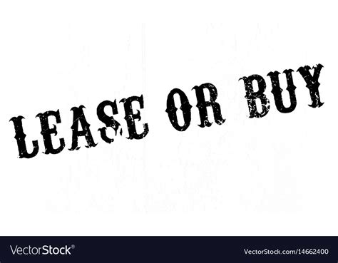 Lease Or Buy Rubber Stamp Royalty Free Vector Image