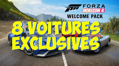 Forza Horizon 4 8 Voitures Exclusives Welcome Pack Youtube