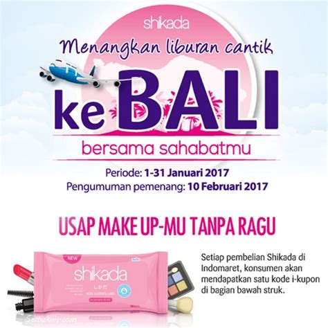 Promo Shikada Indomaret Berhadiah Liburan Ke Bali Voucher Pulsa Juta